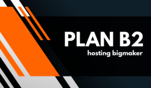 Plan B2 Hosting BIGMAKER